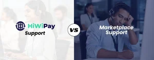 HiWiPay-Support-vs-Marketplace-Support-Resolution-Times-SLAs-Feature.