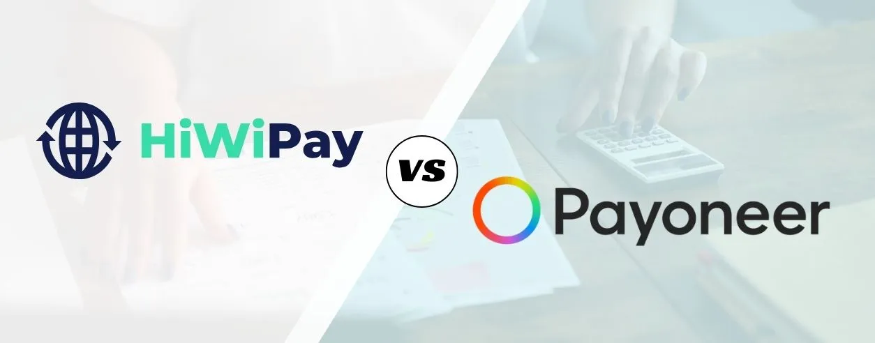 HiWiPay-vs-Payoneer-Fees-Settlement-Speed-Feature